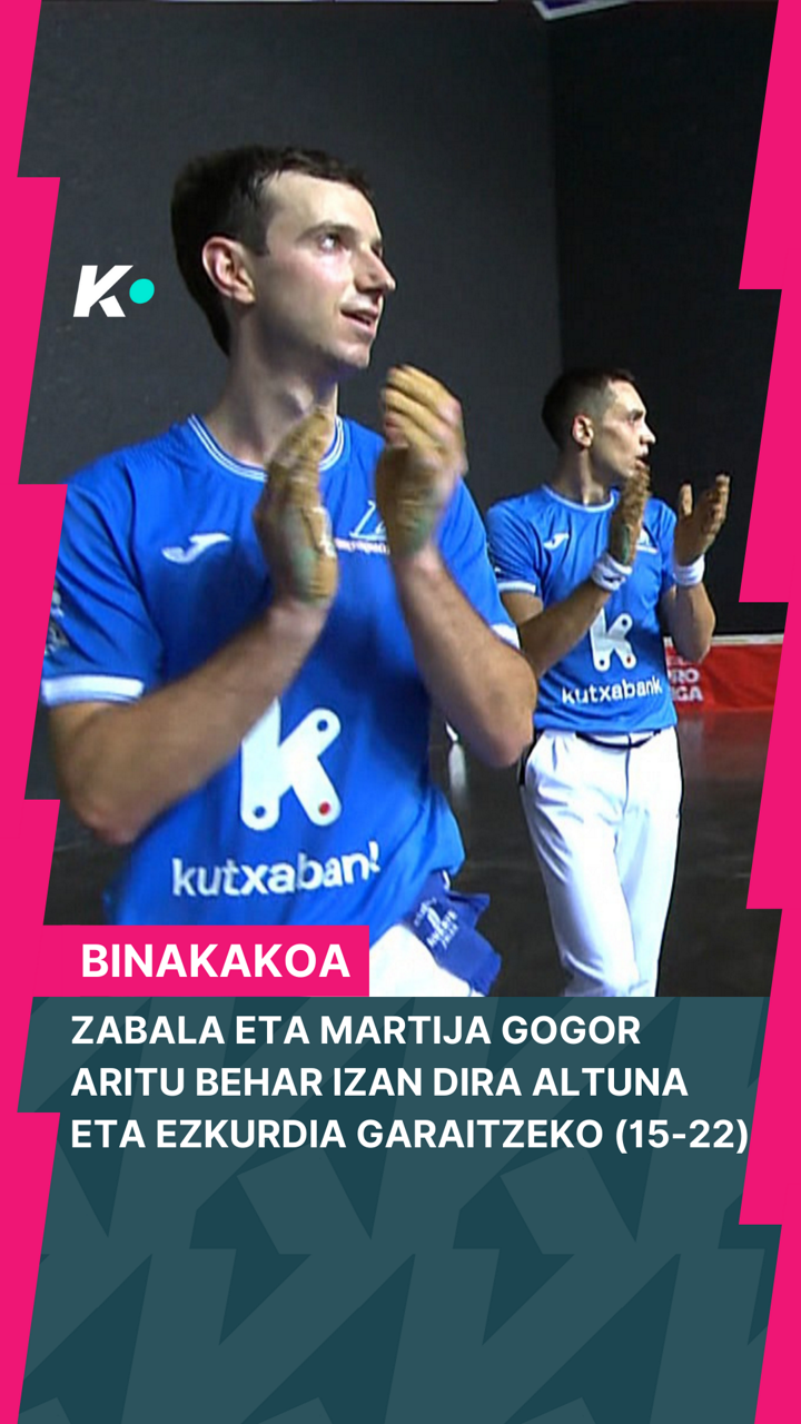 Altuna-Ezkurdia vs Zabala-Martija