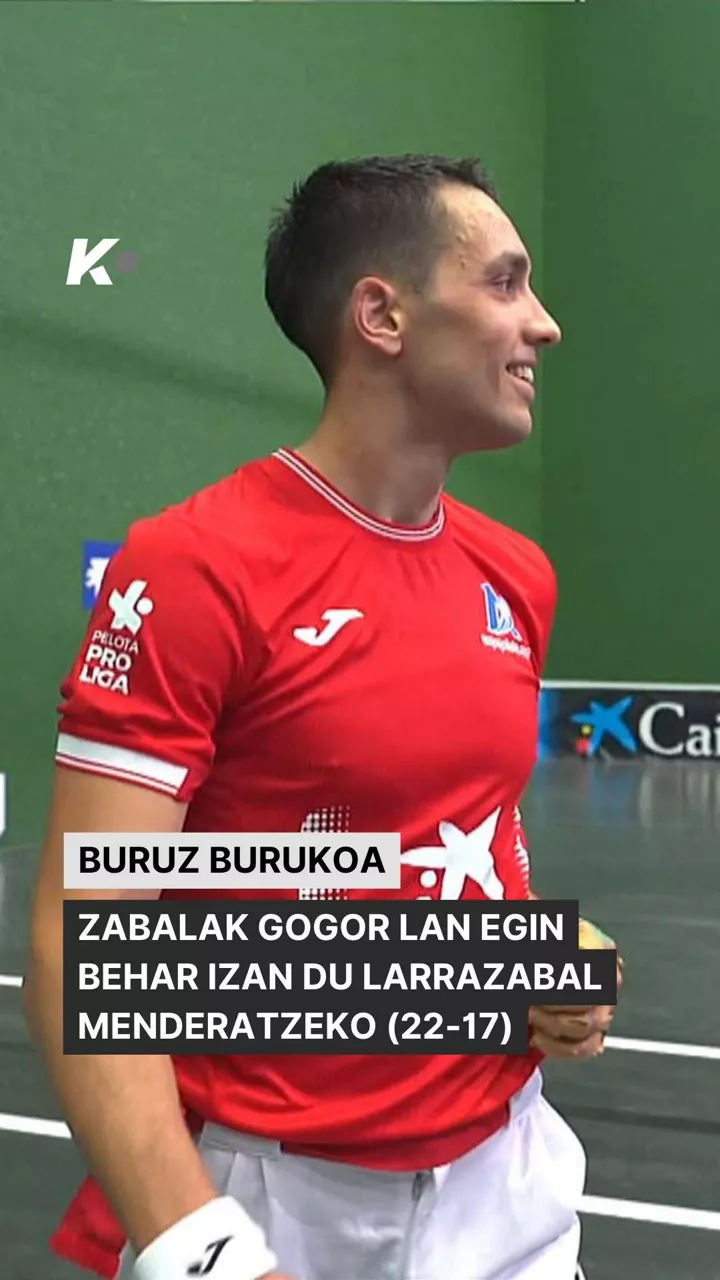 Banakakoa: Zabala vs Larrazabal