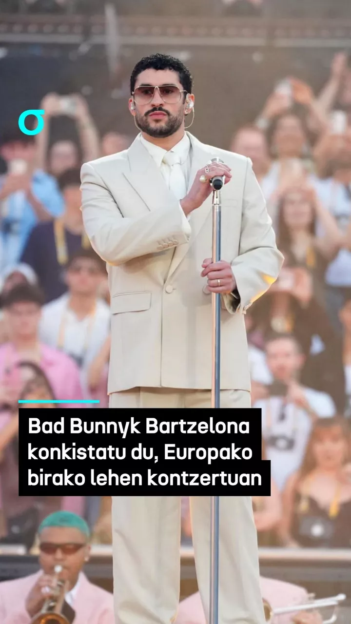 Bad Bunnyk Bartzelona konkistatu du, Europako birako lehen kontzertuan