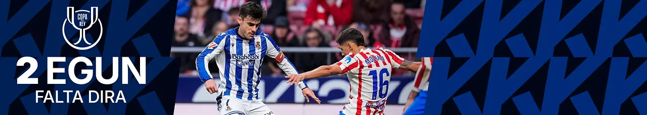 Atletico vs Real Sociedad Kopako finaleko atzera kontaketa 5 egun