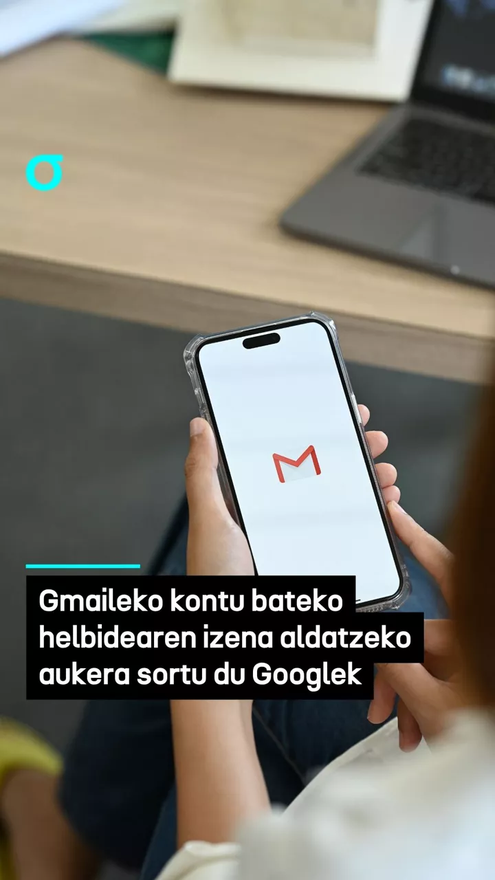 Gmaileko kontu bateko helbidearen izena aldatzeko aukera sortu du Googlek