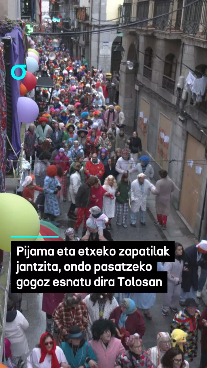 Pijama eta etxeko zapatilak jantzita, ondo pasatzeko gogoz esnatu dira Tolosan