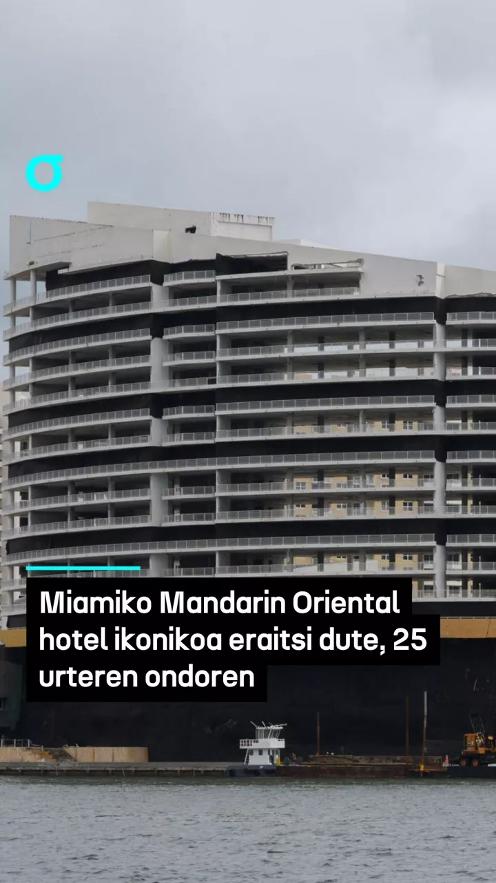Miamiko Mandarin Oriental hotel ikonikoa eraitsi dute, 25 urteren ondoren