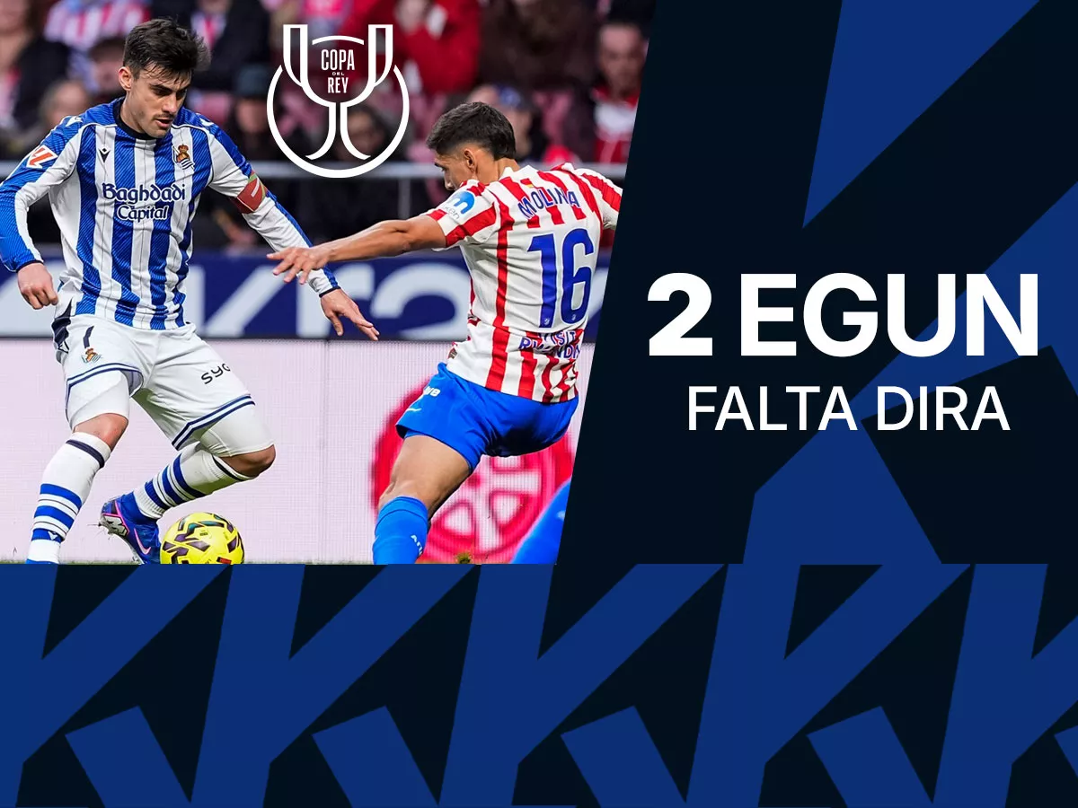Atletico vs Real Sociedad Kopako finaleko atzera kontaketa 2 egun