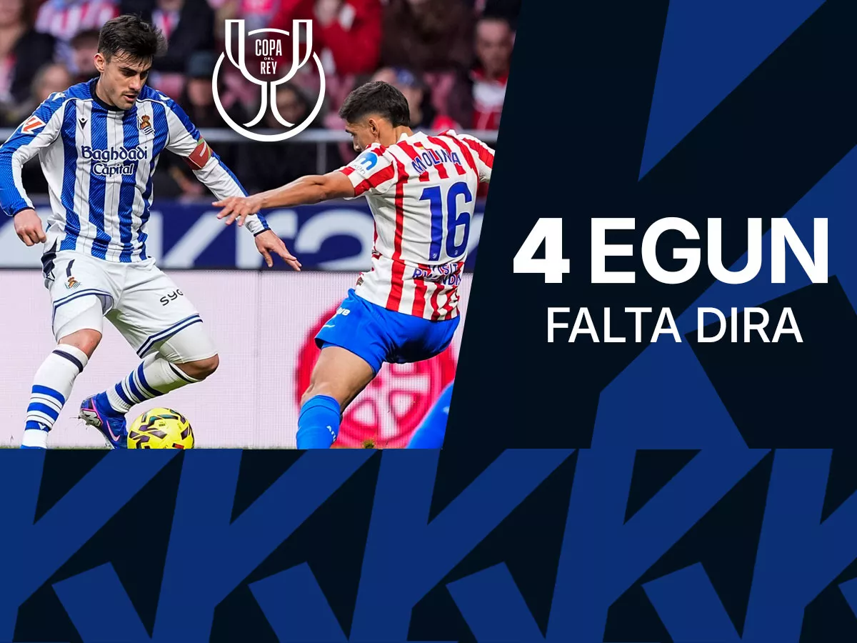 Atletico vs Real Sociedad Kopako finaleko atzera kontaketa 4 egun