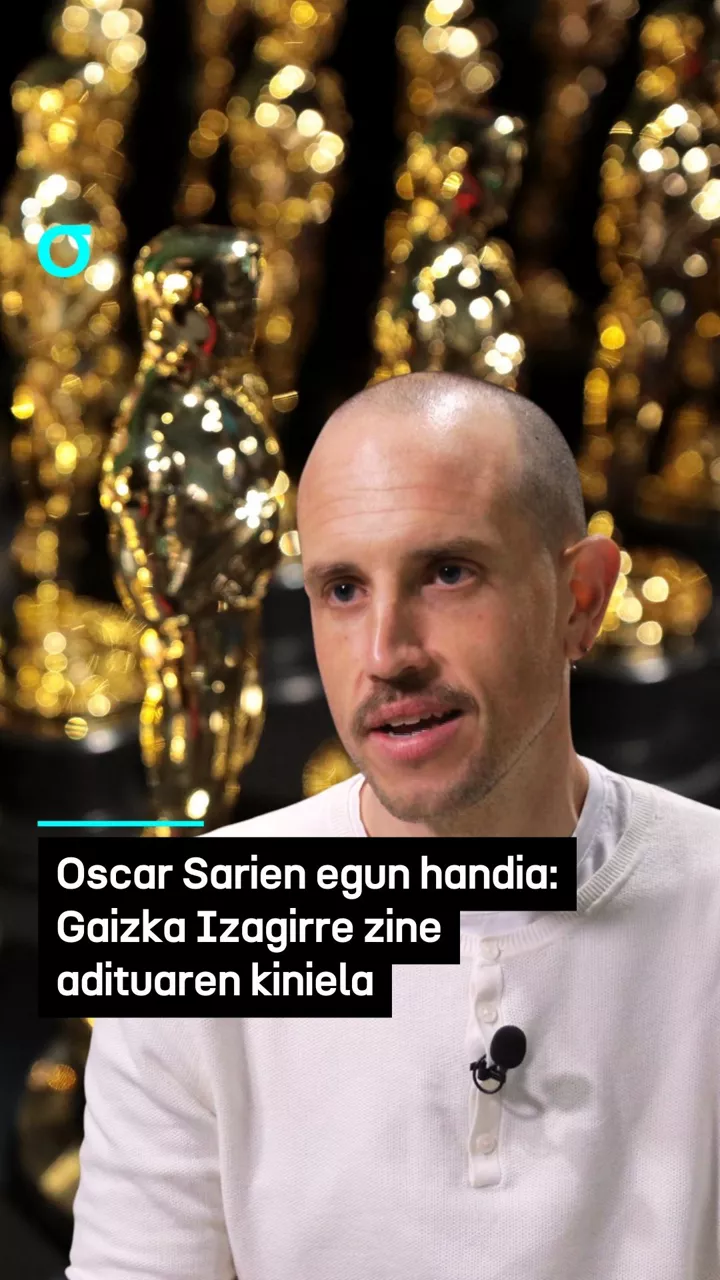 Oscar Sarien egun handia: Gaiza Izagirre zine adituaren kiniela