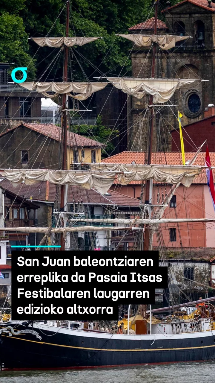 San Juan baleontziaren erreplika da Pasaia Itsas Festibalaren laugarren edizioko altxorra