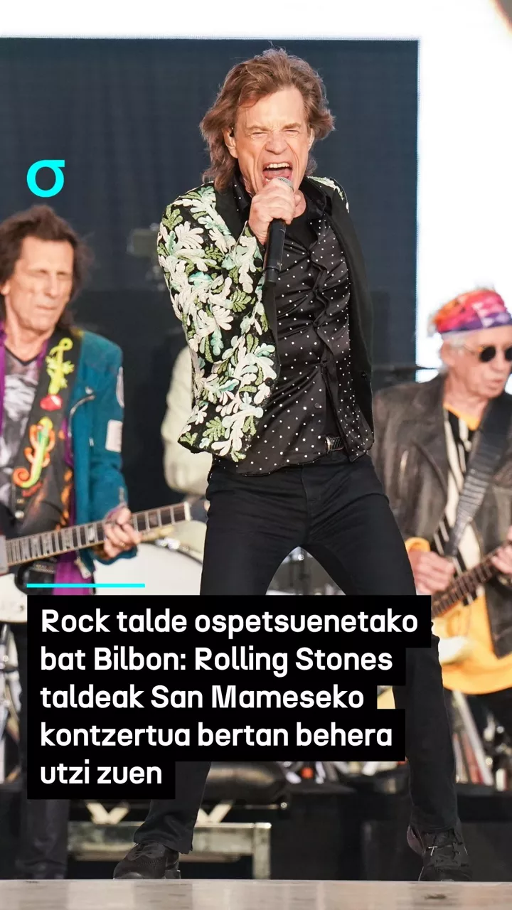 Rock talde ospetsuenetako bat Bilbon: Rolling Stones taldeak San Mameseko kontzertua bertan behera utzi zuen