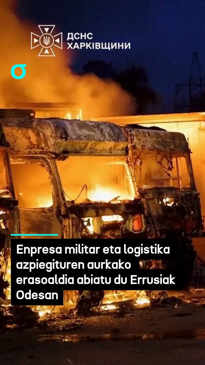 Ukrainako enpresa militar eta garraio eta logistika azpiegituren aurkako erasoaldia abiatu du Errusiak Odesako eskualdean