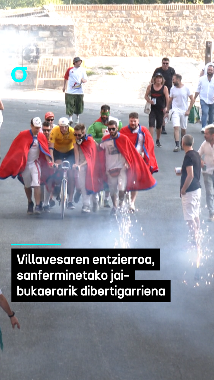 Villavesaren entzierroa, sanferminetako jai-bukaerarik dibertigarriena